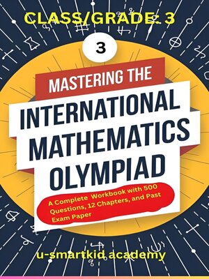 cover image of Mastering the International Mathematics Olympiad--Class 3 Workbook